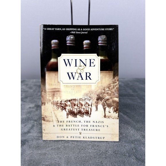 Other - Wine and War: The French, the Nazis, and the Battle‎ for France's